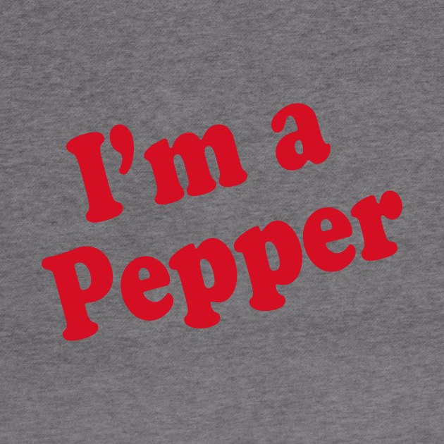 IM A PEPPER by TheCosmicTradingPost